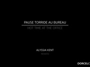 DorcelClub.18.11.26.Alyssia.Kent.Hot.Break.At.The.Offic